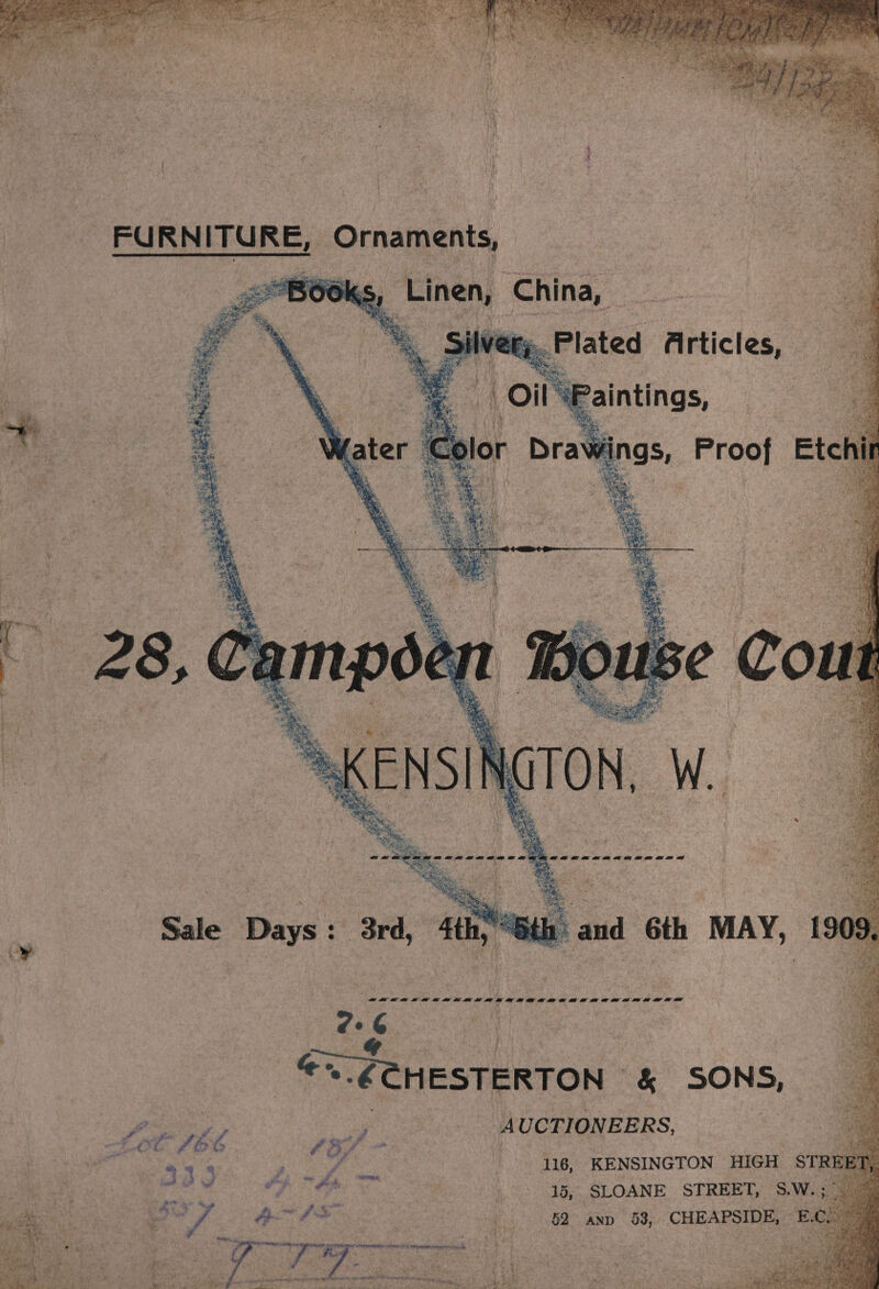 Sit AUCTIONEERS, 116, KENSINGTON HIGH STREE’ 18, SLOANE STREET, S.W.;” | 82 axp 58, CHEAPSIDE, E.Co 25