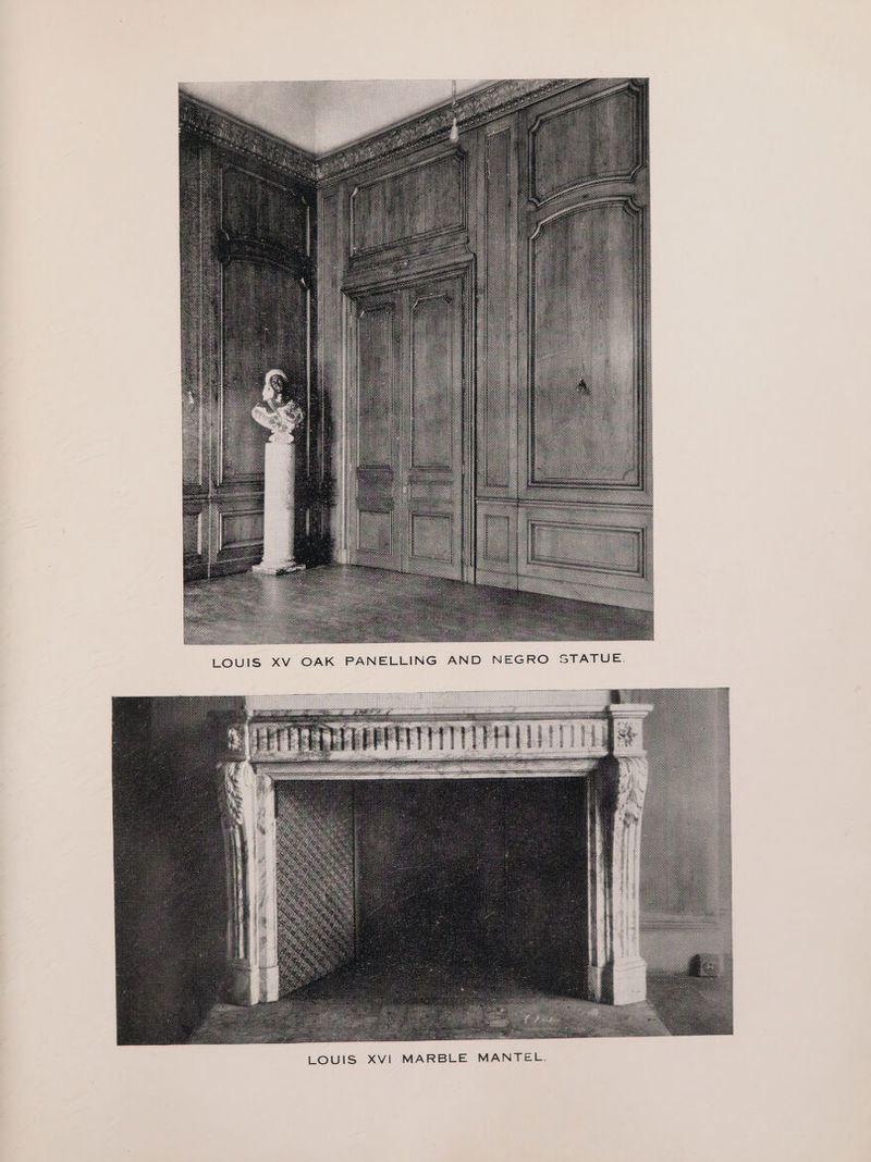 TATUE. eS LOUIS XV OAK PANELLING AND NEGRO =
