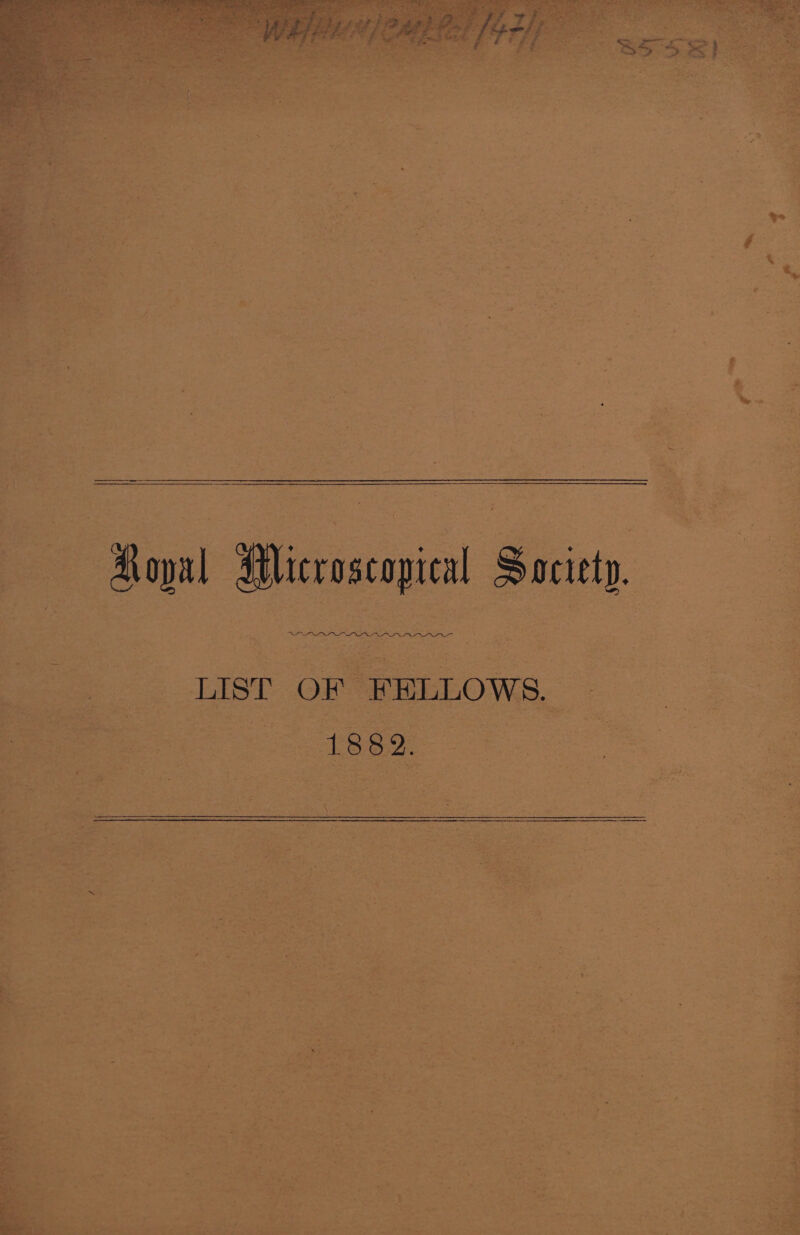 LIST OF FELLOWS. ~ Pe 18 6o