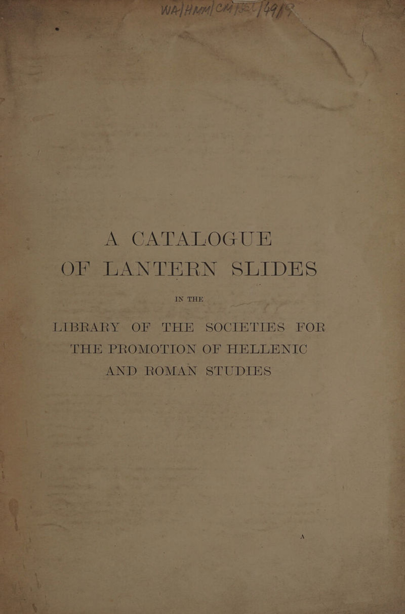 - A CATALOGUE TERN SLIDES le IN THE oe se pear mercies ek Ore SO EE oe “fs
