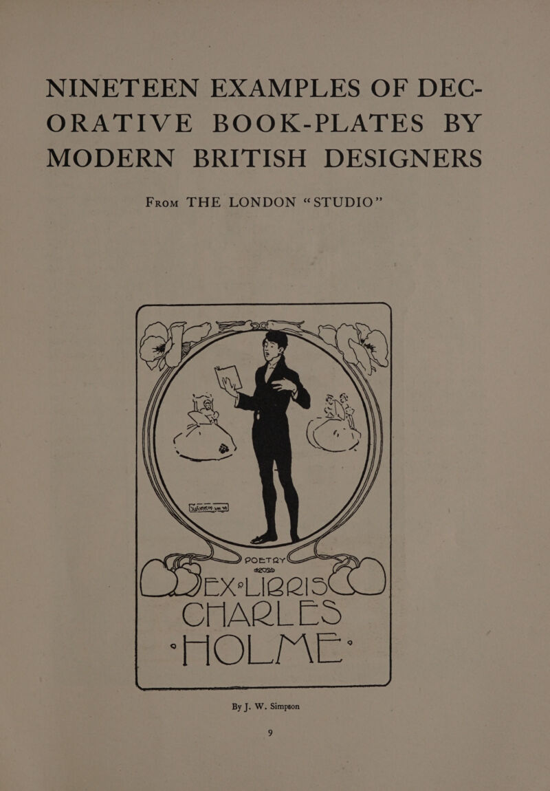 NINETEEN EXAMPLES OF DEC- ORATIVE BOOK-PLATES BY MODERN BRITISH DESIGNERS Gz &gt; = ( Dex E15 CARS Sef ie