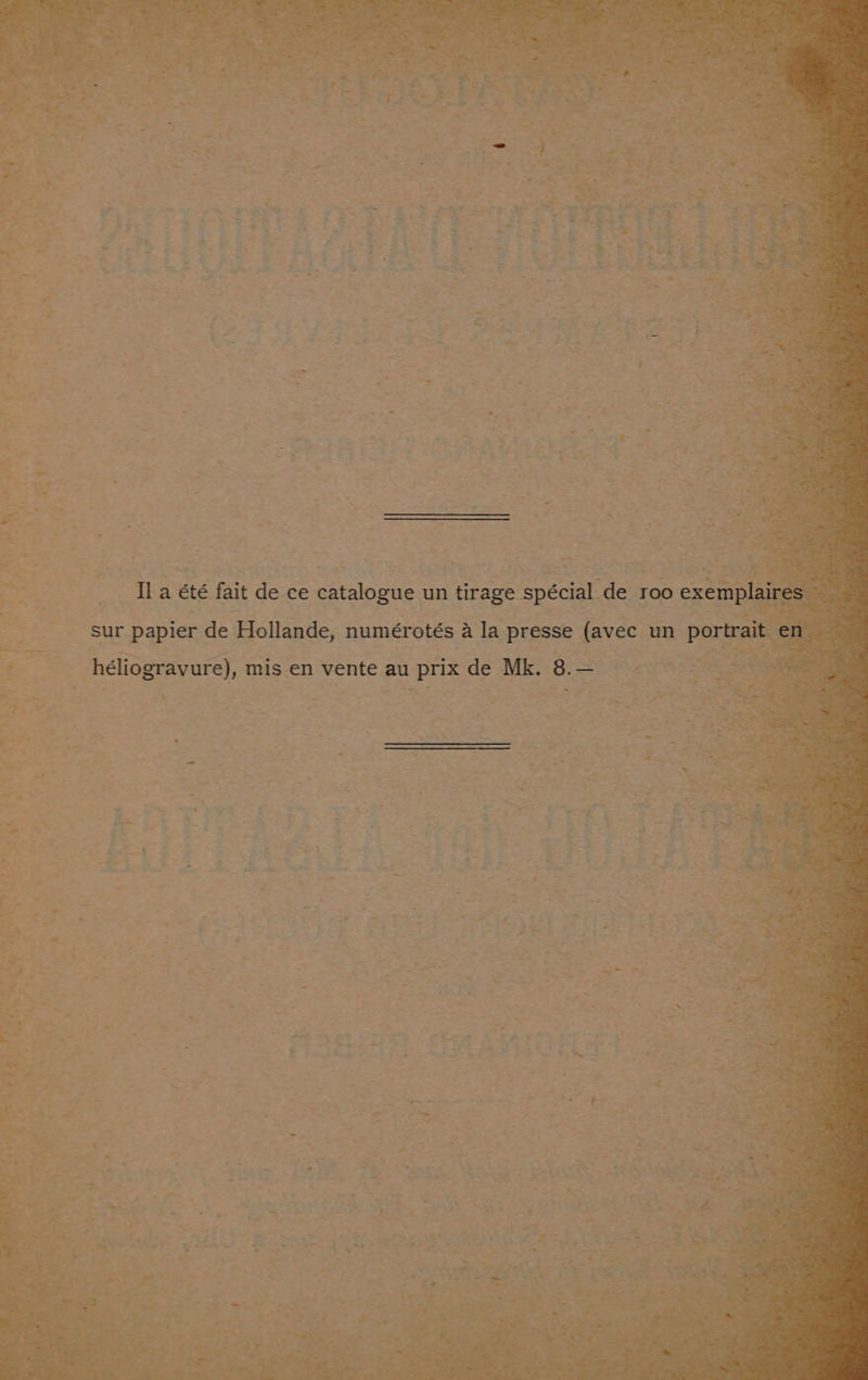 ae 4 —-. Too exemp ial de > ee a irage spéc de Mk. 3. 7 . x és a = te au prix de Hollande, numérot is en ven ai ),m avure Ila été fe liogr sur papier é h