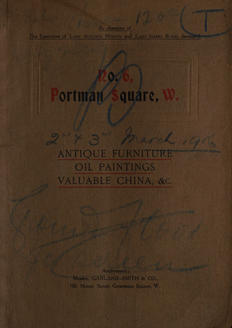 ei a destin of “ANTIQUE FURNIT OIL PAINTINGS AS “Auctioneers re Maa GARLAND- SMITH ¢ &amp; £005 - 100, ‘Mount Street, Grosvenor Square, W ibe seh a ; ce ‘ , a] +a res ‘ Leh ue et | Fi Pitan. : AN isc 4 1h CO | + eat Tes a “ eae ; Bf ’ Haw . ‘ en ats . Why eS 134 y Pr ] Geeainn 8 ‘ +) } ;