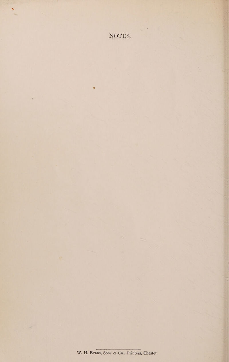 NOTES. cite . | _ W.H. Evans, Sons &amp; Co., Printers, Chester