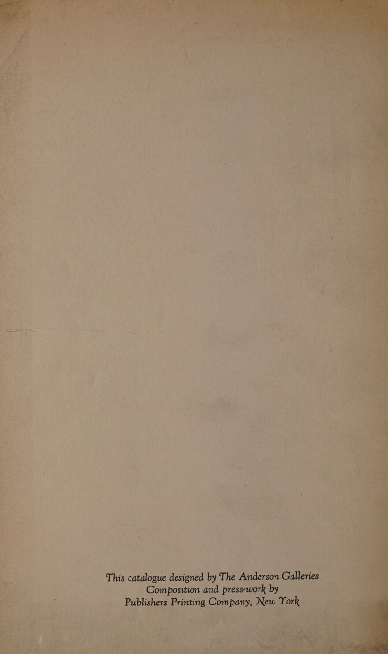 This catalogue designed by The Anderson Galleries Composition and press-work bya