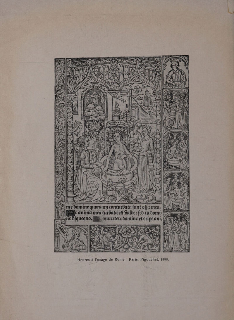 iw | ‘3 Sys “> §) Ses IY Ld EA Za YR) ice : » SRST Si KOZ ie 00 AT VA > = 1, ae LA 7 i} Heures a l’usage de Rome. Paris, Pigouchet, 1498.