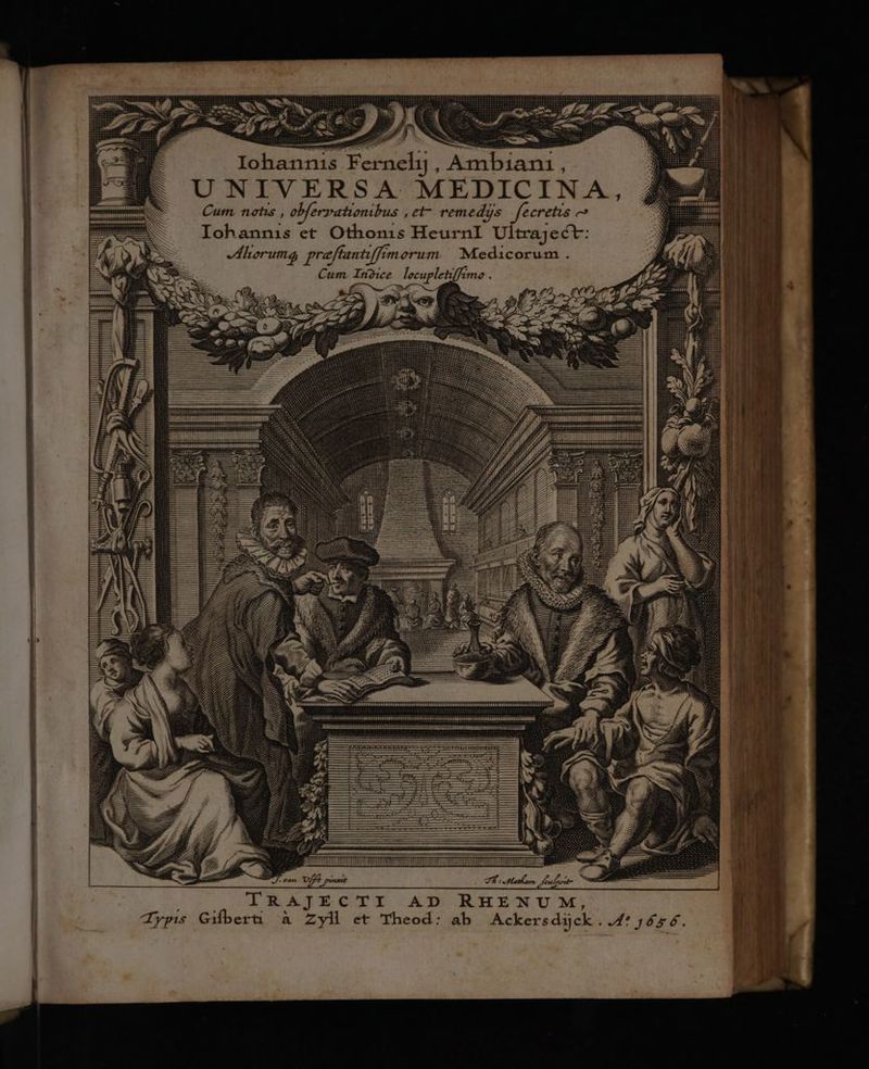 LJ UNIVERSA MEDICINA, Cum. nohis , obferrationibus ,et- remedyjs Jfecretis e Iohannis et Othonis HeurnI Ultraj ect: horuma, qraffantiffimorum Medicorum . Cum. InAe lecupletiffimo . - DL .
