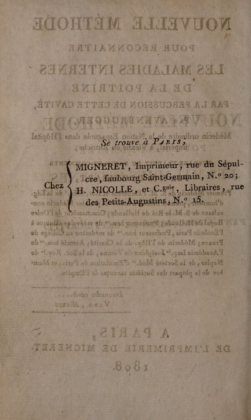 L'AUC ES ‘ dé. : A F HÜOHTAM ALIAVUOM | BAAAATYI 2ALTA TAM 2 dJ 1 UE ! W £ LR À FLE ibn AXEL VI 8 FI es gh F A Ÿ ci ad K., de PE RE iQ MOISSUDAAA A I AAA - pes D'RE VE VAR dE VA HO. T fi re | Bei pari 4e. _. pe va, En LEE nn Lu à … = Jetiqé HE enish slonasa 4 noïte b ignibno æ9ebèlf  +. 06 T0 ps ROUTE HS SRE fonsqnh “UMICNERET, GE 3 Sépul- ch | pe EE N.° “sad ez nas nie 1res » «gàX ai sb”. }#  NICOLLE,, et,C. Be t 2: LIDRAITES 7 QU | es A TT Hinrodts ehrOTSE bbastmo] jsbaslloh eb iofl SM 2 sb insilus. 5 patin à sb mad aucestonS fsb fi Et ef laque! HSE as torT ns ebslo: JA ai sb nsbèM : SoYS TT Rerse sd 7 25 81100. ie DE :i39 dt 9 408 ii F b 95 °’,sod 3idoes À saint sn ei À T4 * ai ë Dates Se ER sansiV 5 saidqéeol i quai simbbeo AE qe 4 LM disioe sf 9b , 26lçe ; } tirer abièioee 880 fieqil my Hor 3360 TU k # LCTRA D fi ERP 1e D ME NV pepe gs: SRE SES on Re TRI ; l j Le p … SE À CE 4 Bs PA £ LU à = D mL M: m'a A e \ à 8 &amp; M js A He nee Te Er le | Vu ag A ss dr % rar f CE OU VAT UT A #7 F: ui: y ve ê D dE © à A. de eh y Ë F4 Dr MR 4 4. 4 4 A ue Pl 41 LE pi ci LE Ka | j Pi 4 ny: À HU FH FL À UN L°  : aa pa Fo Li: 0 ;  ? Là ” Le, À # - 2 Ê } + j À