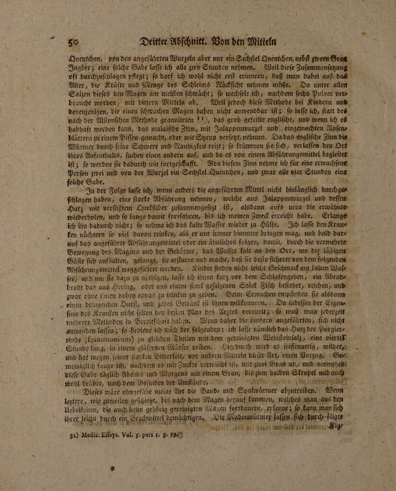 * 9 braucht worden, mit bittern Mitteln ab. Wuͤrmer durch ſeine Schwere und Nauhigk a Gabe. A vieſe Gabe täglich: Abends und Mot ich laſſe namlich das Harz der Purgier⸗ ey 8 ihrer geht durch ein d Beichte ech ane, 31) Medie. Eſlays. Vol. 5. pars L. p. 39% c W e ee * * Pr
