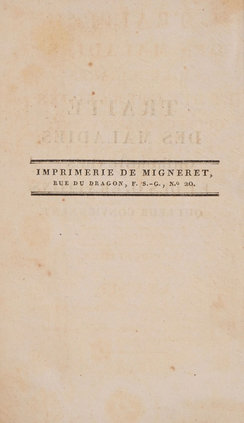 IMPRIMERIJE DE MIGNERET, RUE DU BRAGON, F. 'S.-G., N.0 20, RE | +