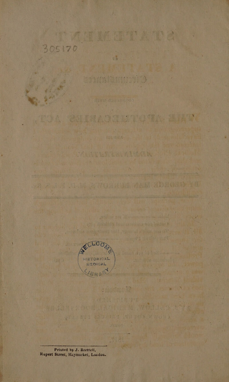 HISTORICAL MEDICAL Printed by J. Bretteil, ‘Rupert Street, Haymarket, Loudon.