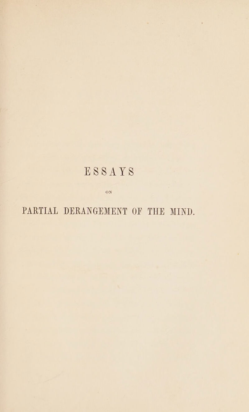 ON PARTIAL DERANGEMENT OF THE MIND.