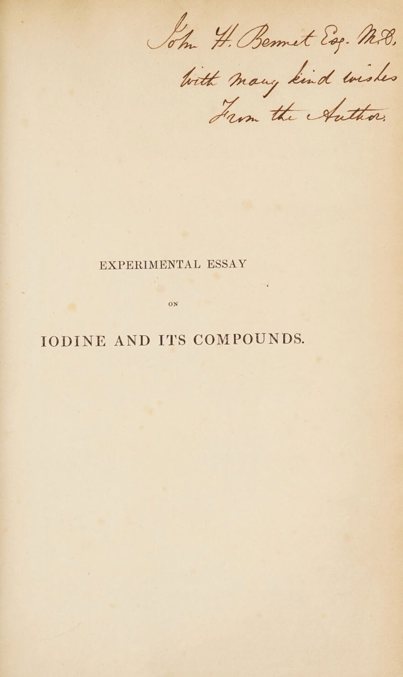 Oe lect trary bul Ces EXPERIMENTAL ESSAY ON IODINE AND ITS COMPOUNDS.