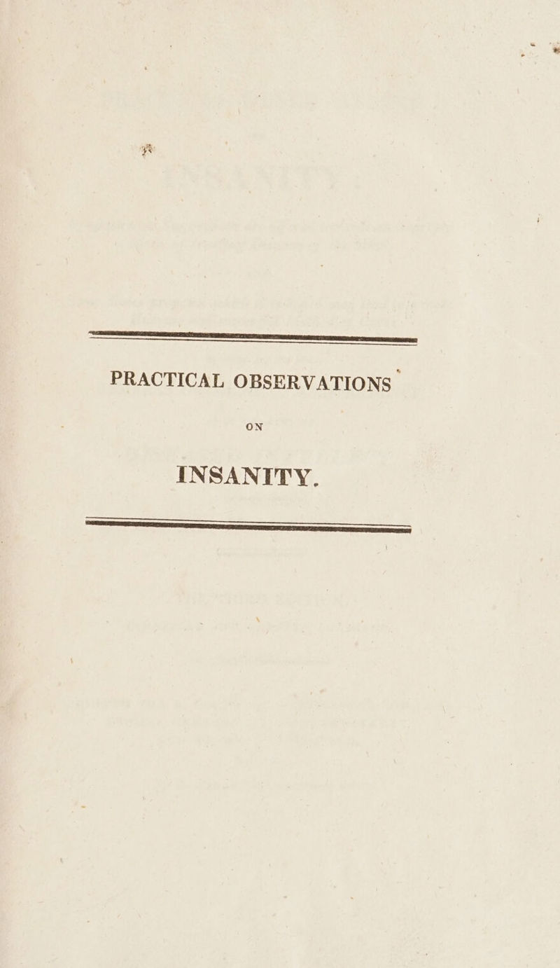 EL PRACTICAL OBSERVATIONS. ON INSANTTY. Sao ansaANnNNNNGG