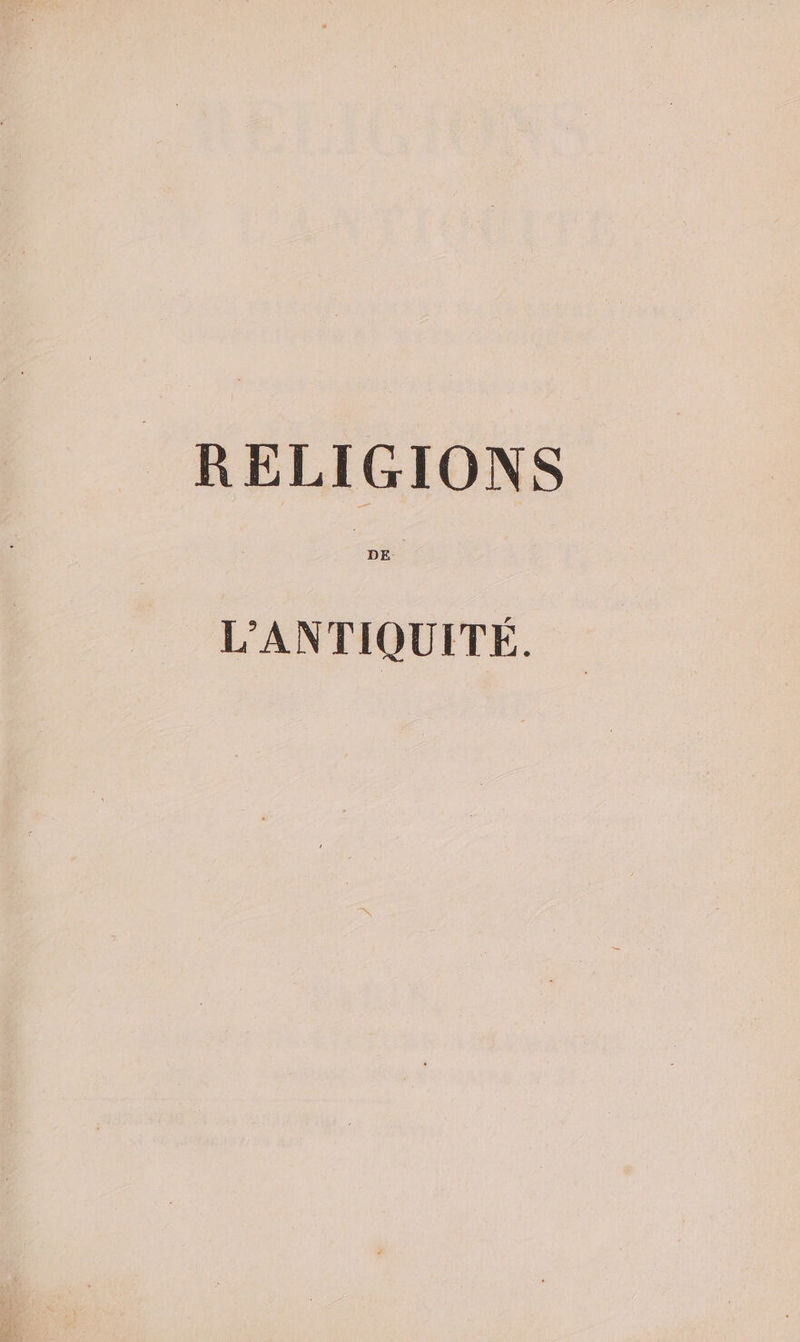 _ RELIGIONS L'ANTIQUITÉ.