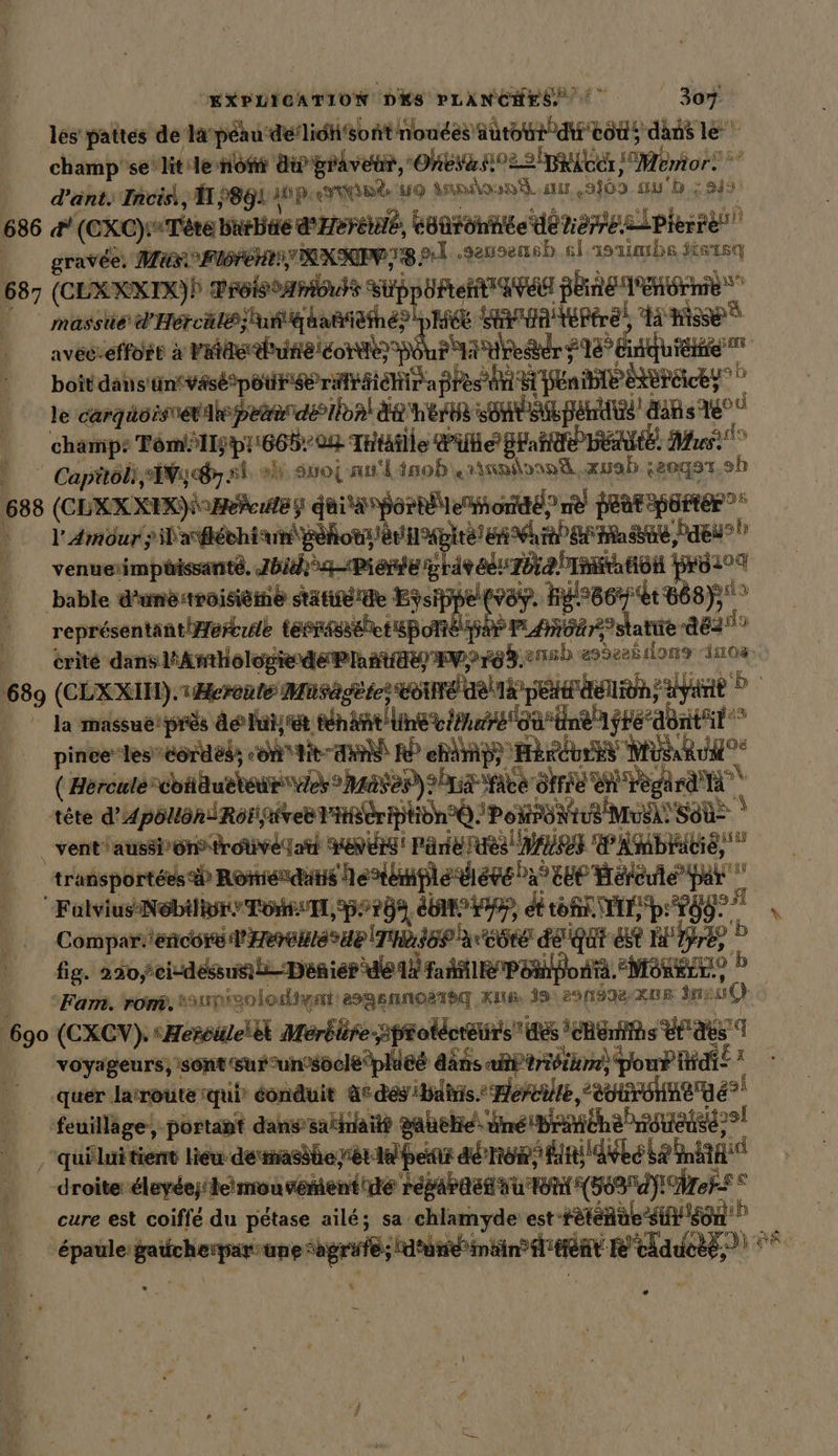 les pattes de la pehudelichsont noudes autour du tout dans le champ'se'lit Je nom dir river, 'Ohksa 122 Brick) Memor! d’ant. Incis\, H 5891 Hp nd Ho anna. qu 3109 M b : 9 &gt; 686 #' (CK) Tre barbie @Heraiib, Eur ähhite dé ome Pierre gravée. Müs Florent; XIV 78 HT ‚geuseneb si AUS HÉRLET 687 (CHRRKIR)) Prosa SUppH Fret AVE Pine Enr | massüed’Hercalöjiuniighanierhe? Dee in fre Hs | avecceffoie à Meier ee” boit dans tin vésé potter fin a phès ni M Pénible ExÈPECES * ? le cargicistetlhepetredé thon! de her SOUSSE PERS! AAR se champ: TomÖl15p!:665..04 Tuthille PURE Fa penktd, Mus! D Capitol, AV: =) 2h svoç nu inod canon zuab «20q97,5h 688 (CLXX XX} RPCUTES dia pérlemondé? ne PEUt pOrEE ? * | l'Amour silatfiéoniun éhon énnapite et Nha ass, baue venuesimptrissanté. Zbih&gt;g-Pieme grar ale 7iabimiihtich Prd20d bable d’uneroisieme satire Eysppe tra. hu ’Beytt 668); représentantiMerbuie tesrsssähetupgneushP PLANER statire 4620 | kritedansıliämllologiedePhatdsjevpred,eneb aoseasılony Inos 689 (CEXXIN).1 Herenfe Müsägetet COTE AU PE AEUAE Ayant ©  la massueïprés deine tnäntinet ré ou Enet1$ré abntait pinee”les”cordéé sont RP ehlinp) HkrCbr ES Mini“ ( Beroule’cotiäuetennindes&gt;Raasen) oa Nike one en regard A tête d’ApOUOR IRON Feb Pieription O PONPONIUS MSA SOUS | _ventiaussiéntroivélat MENÉS Pare ues A2 AMIE, transportées 4 Romenditis entémiple diéte a EEE Hréreute” par Falvius-Nobilisr Tor, 920 di, dé to TE pe F0 9 à Compar encore dl'Hrenésde The acte de Qui Est Wire D fig. 290 eindessunki-Denier Wer lil Pont. MORE &gt; | Fam. romuunisolodipat esgennoarsg zum 18 29n$98x08 jme ur 690 (CXCV) sHereileltl Mérbtire-sprolécréirs des ‘cHentihs Ede’ voyageurs; sont surun?socle'pluee dâns «a triéime) pond die ' quer Jarrouterqui éonduit ac désibdims. Hercule, ’eotrchheue” | feuillage, portant dans saklaitt gabelié: Wré!Briéhe lente! quilui tient lieu dénasshe retiens dé noms idee droite élevée; leimonvémentite réfaPaut au té (SEE © cure est coiffe du petase ailé; sa chlamyde est-rètéaue sion? mi épaule: gadcherpar ane hgrafe; raté imiin®étene R'chaues © x LS.