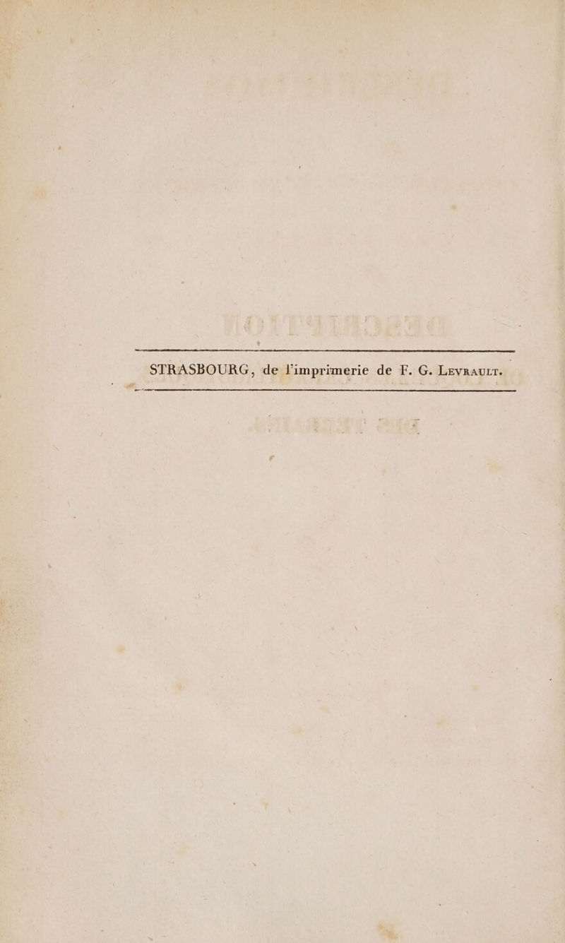 STRASBOURG, de l'imprimerie de F. G. Levraurr. PRET