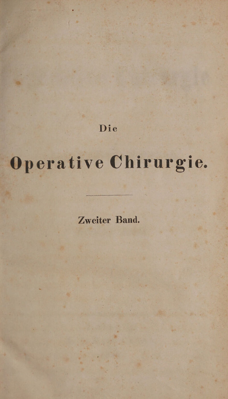 Die Operative Chirurgie. Zweiter Band.