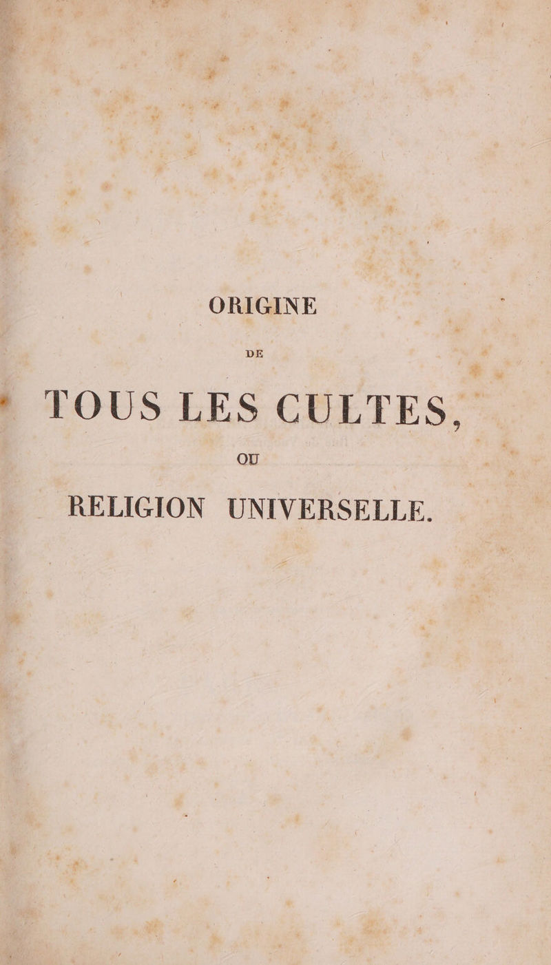 DE * TOUS LES CULTES, | RELIGION UNIVERSELLE.