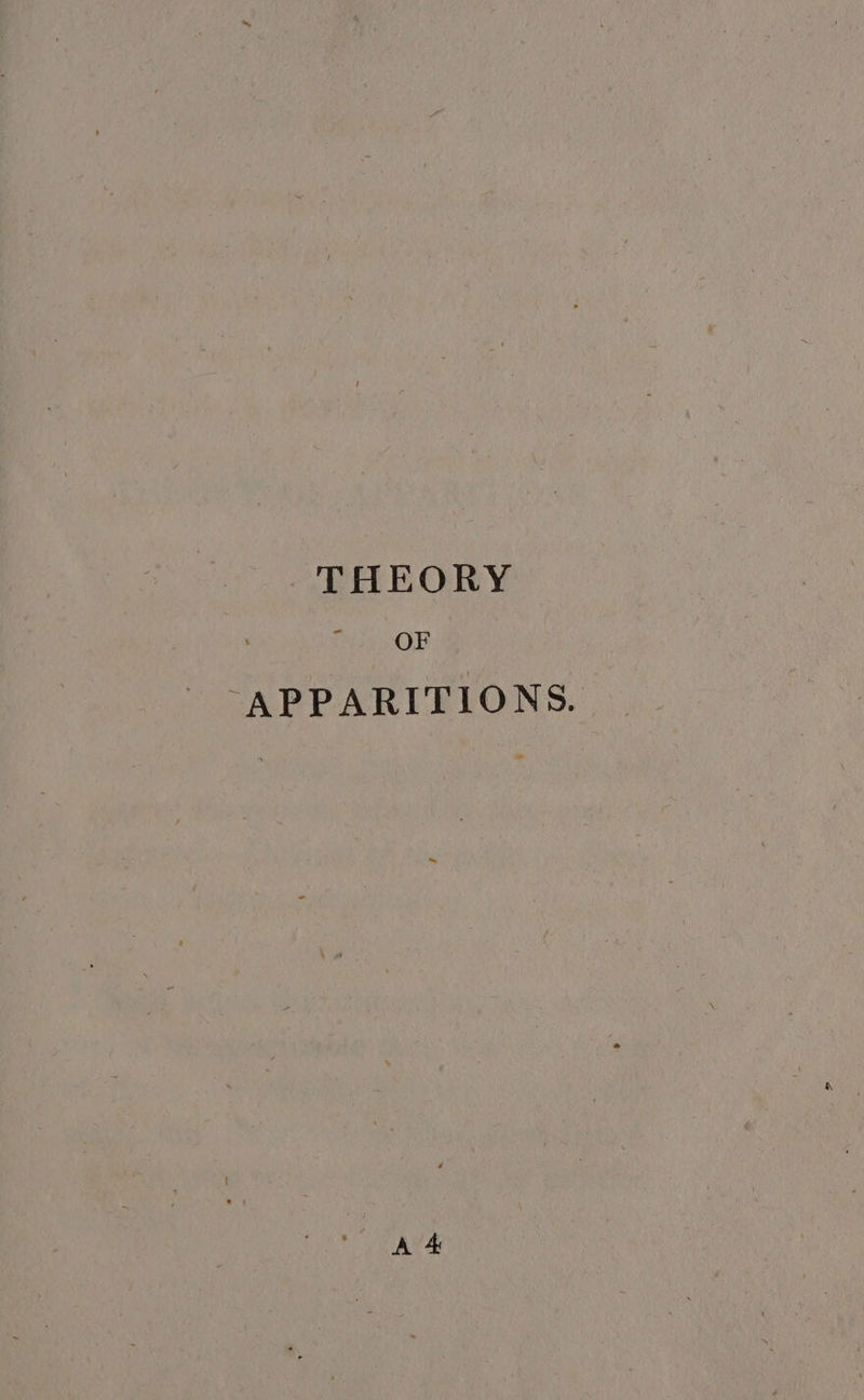 THEORY OF -APPARITIONS.