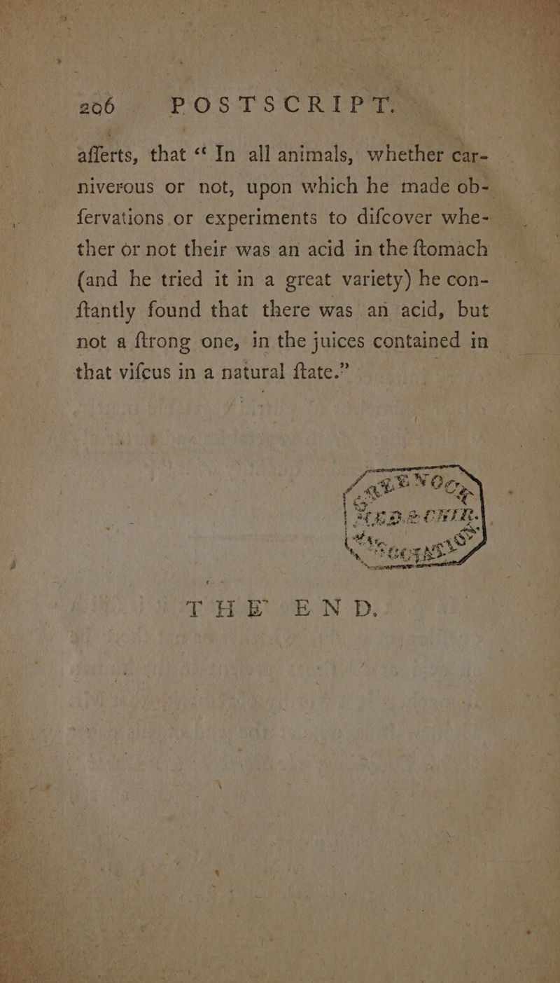 26 | POSTSCRIPT. ther or not their was an acid in the ftomach (and he tried it in a great variety) he con- {tantly found that there was an acid, but that vifcus in a natural ftate.” — TCHR. ok ND.