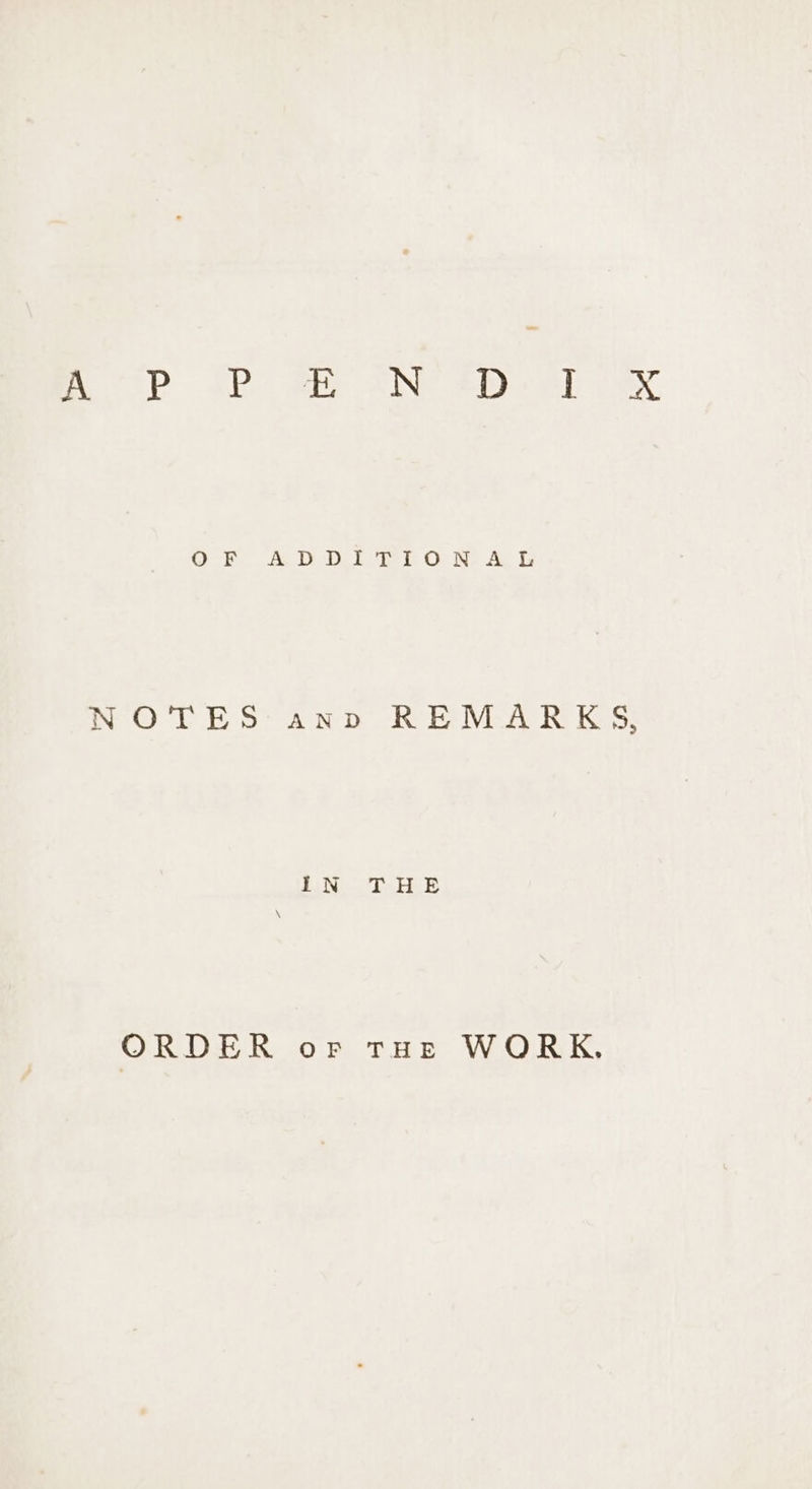 OP A DoD th Oc Np Ag Ts NOTES ann REMARKS, PsN bald ORDER or THE WORK,