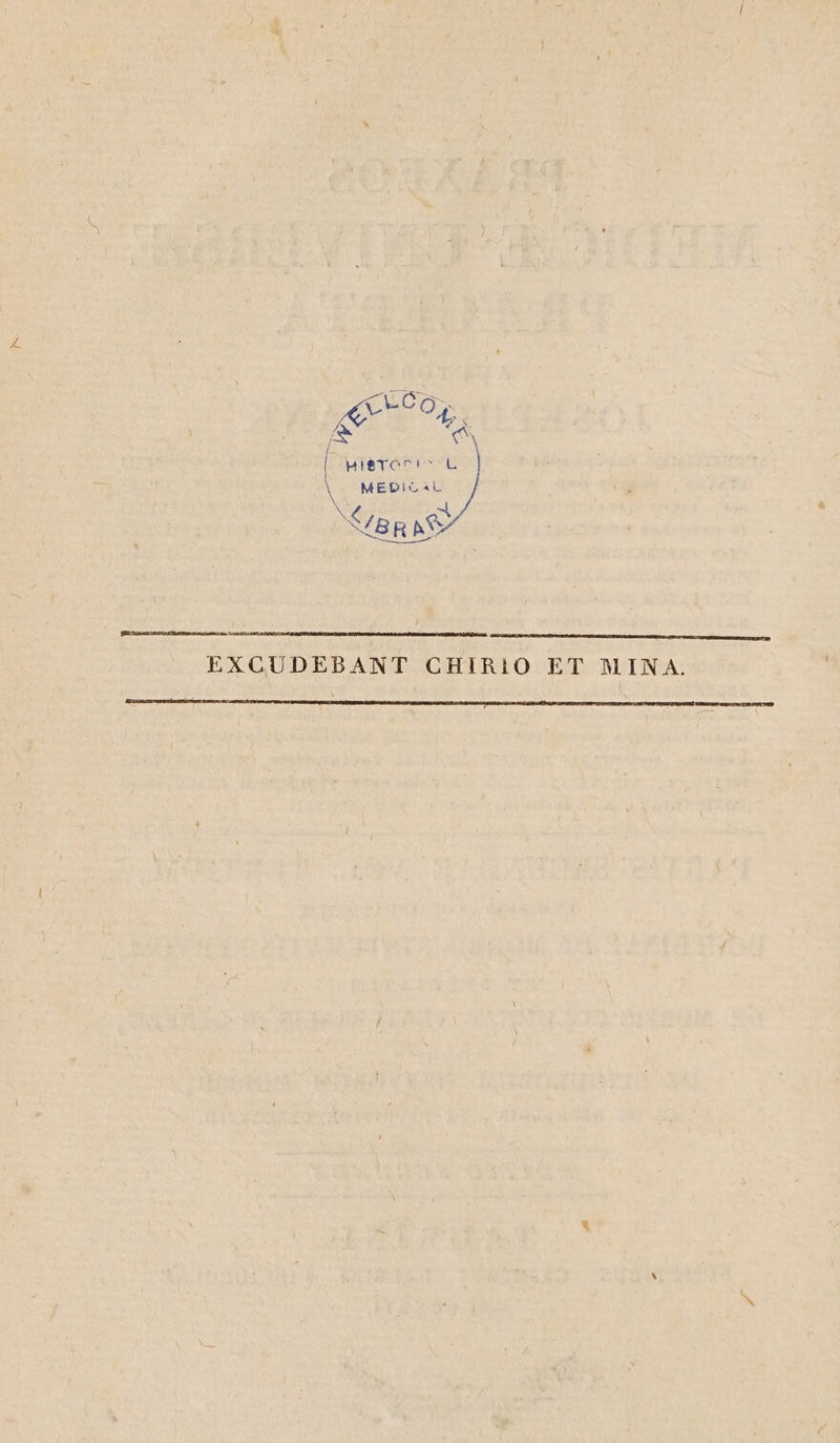 CD zer fA e HIeTOnI^ L MEDIC«L BS EXCUDEBANT CHIR1O ET MINA. | GER STO ITO ELCHED