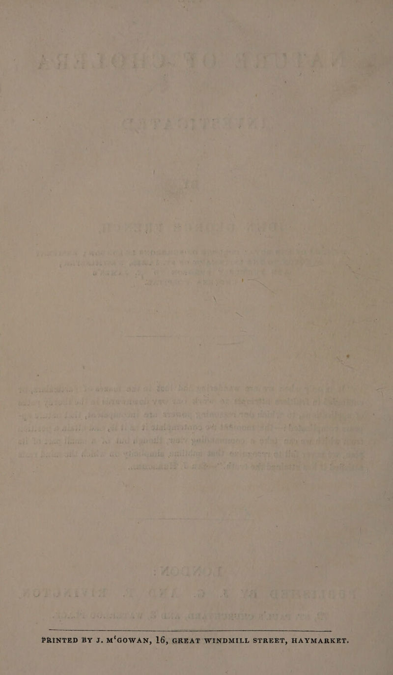 PRINTED BY J. M'GOWAN, 16, GREAT WINDMILL STREET, HAYMARKET.