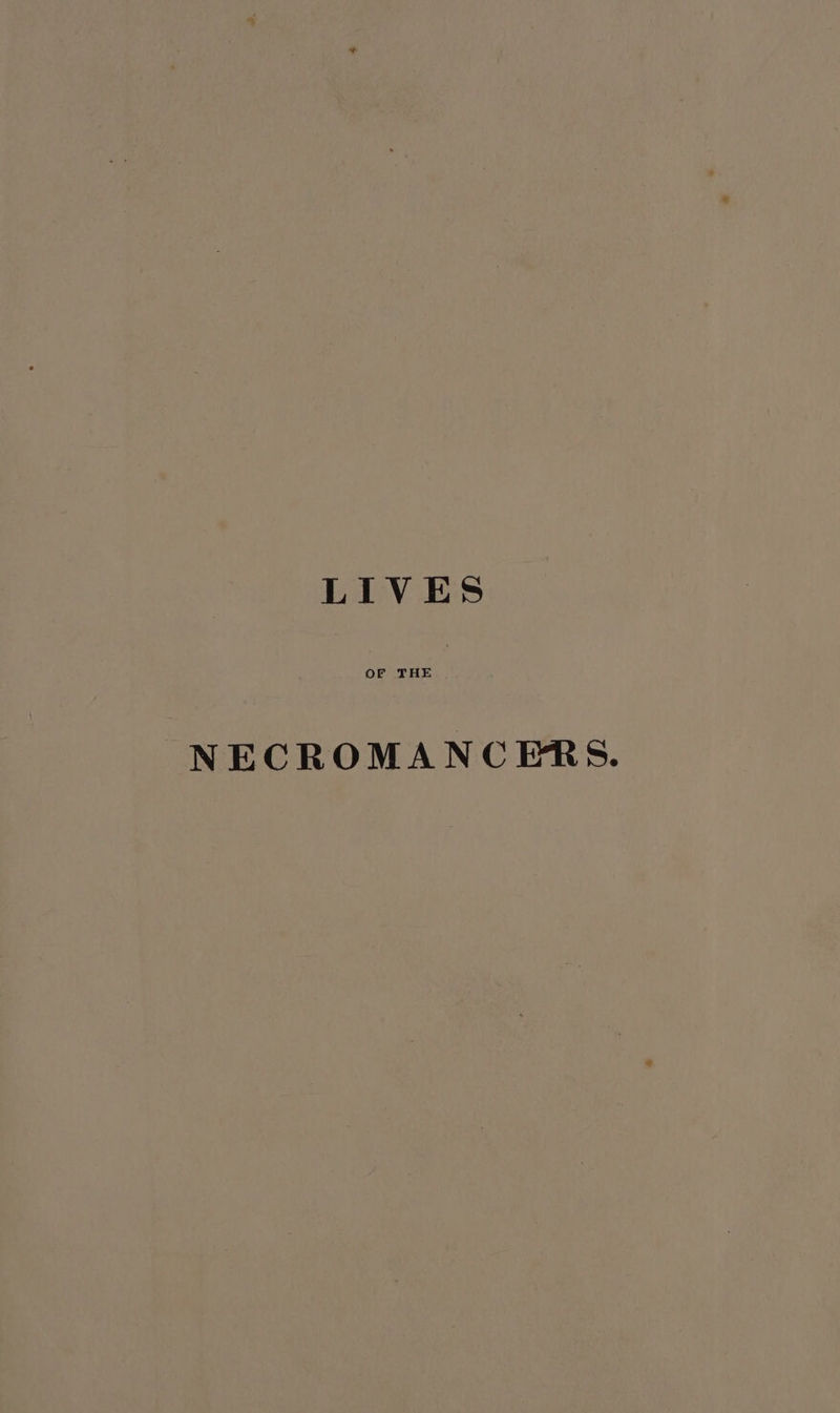 OF THE NECROMANCERS.