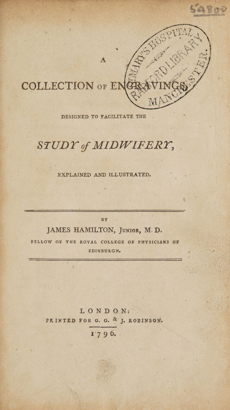 a | a a . ;, 2 h = | Se . ATU of MIDWIFERY, . EXPLAINED AND ILLUSTRATED. os porn | JAMES HAMILTON, Junror, M.D. FELLOW OF THE ROYAL COLLEGE OF PHYSICIANS OF EDINBURGH» ae LON D.ONs ‘PRINTED FoR G. G. © J, ROBINSON. i 90 G, | ; \