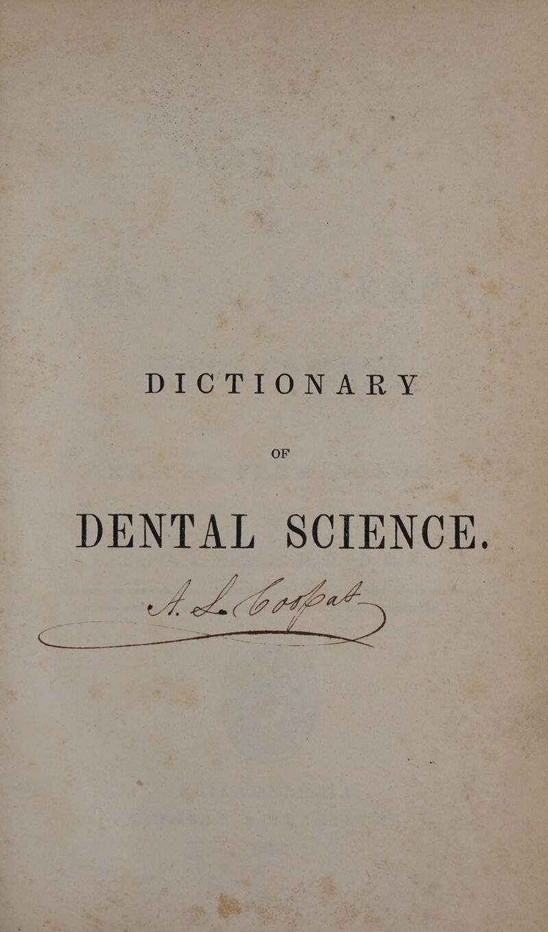 Deh Gr Weel NAO Ve es DENTAL SCIENCE. ALG