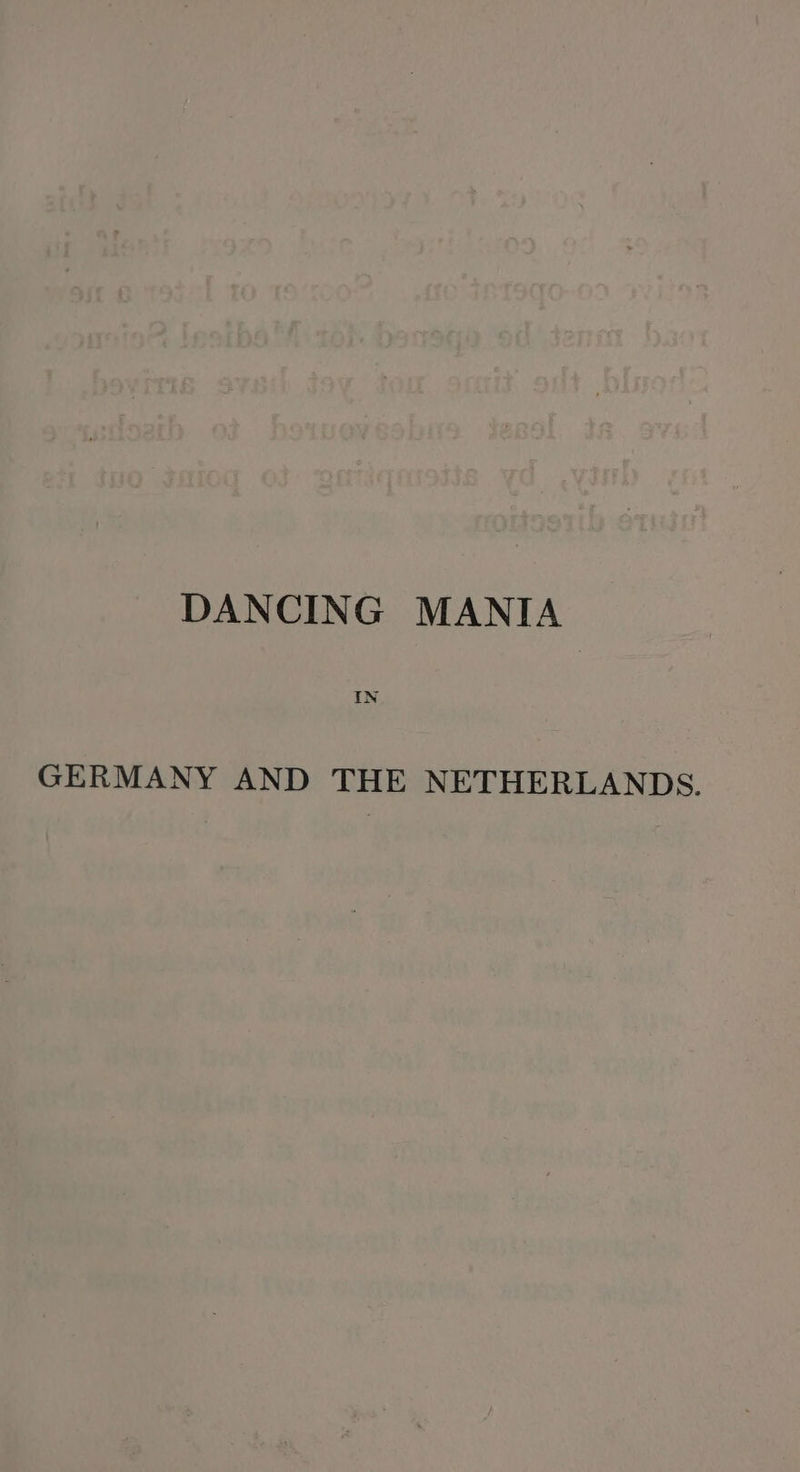 IN GERMANY AND THE NETHERLANDS.