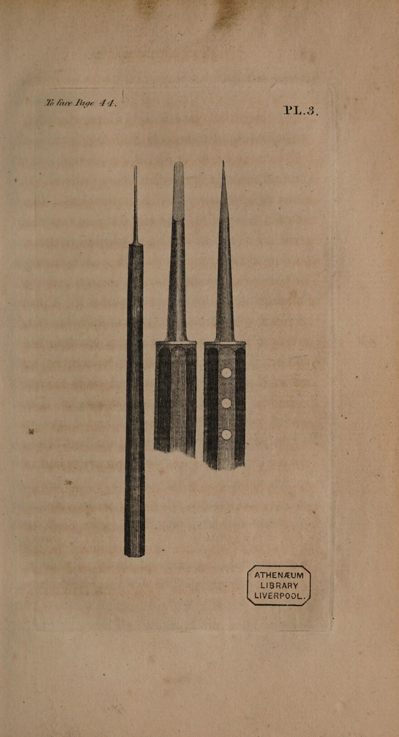 + eae ow Db lace Lage 44. PL.3. i] X | Hii Ht] in 8 ia mi | : | i Hi | ATHENAUM LIBRARY LIVERPOOL.