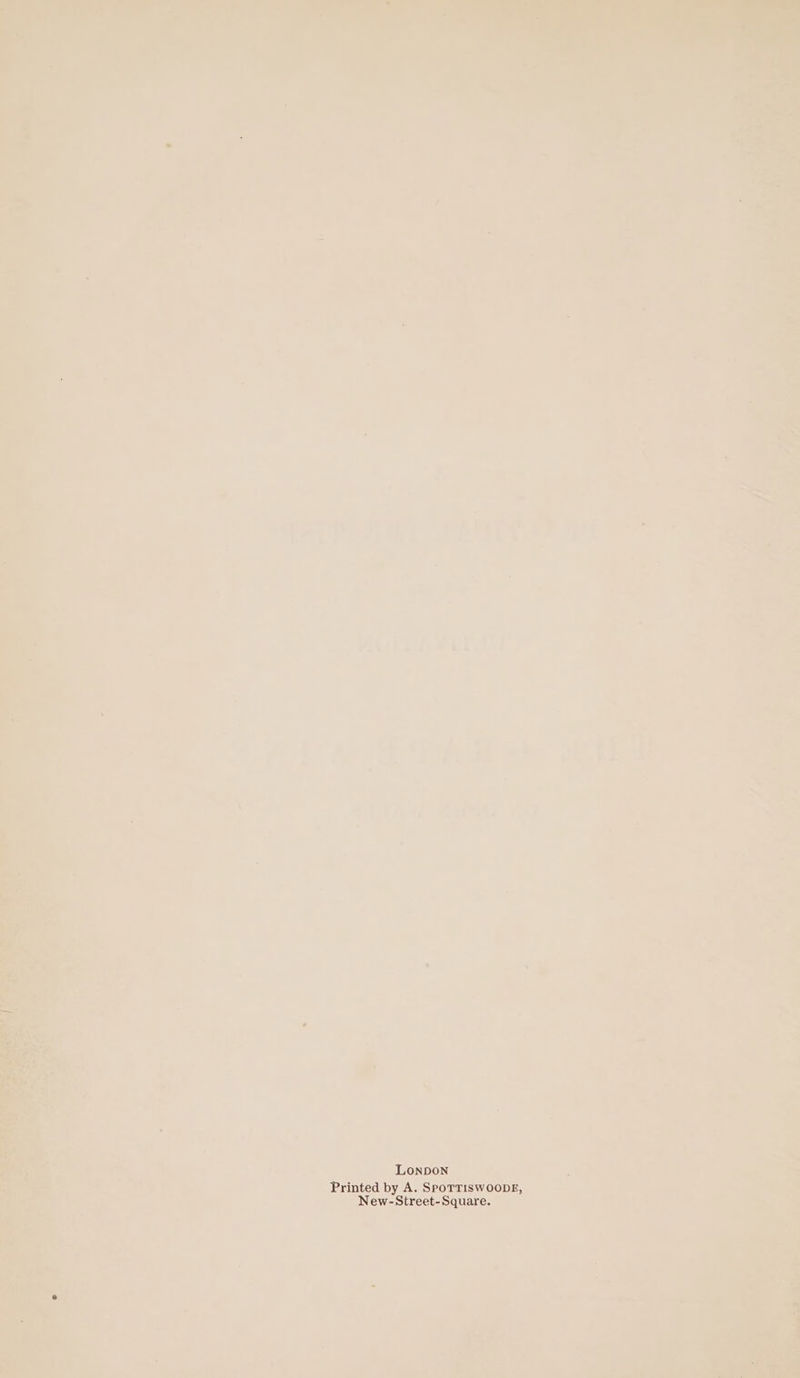 Lonpon Ms Printed by A. SporTriswooDE, New-Street-Square.