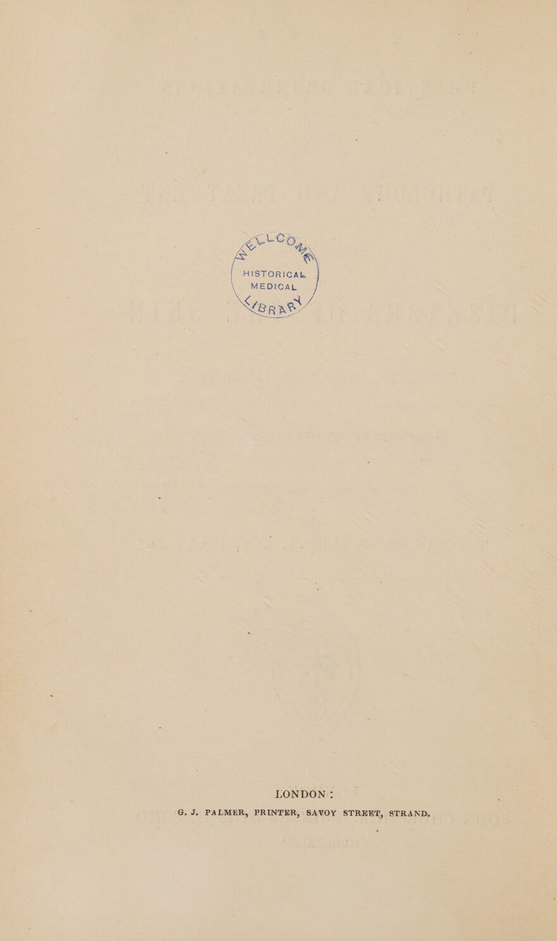 HISTORICAL MEDICAL GRAS * 7 at iy fe Sort any is a MK CRATE EME