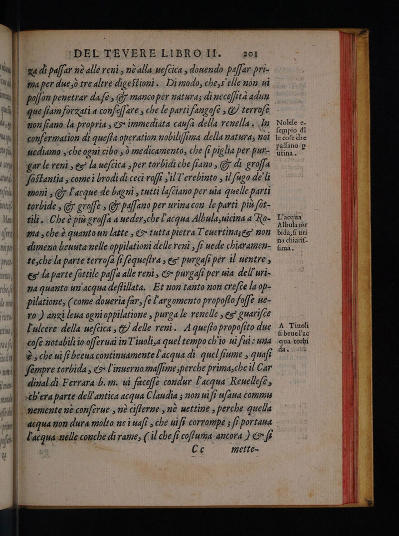 fel pi | fo hi Ma [es Ni Re; i ITAIA) Hi SLI | mae ì | } | Nobile e. fempio dl le cofe che pallano:p utina. L'acqua Albulator bida,fi uri na chiarif- fima. A Tiuoli fi beuel'ac ‘qua tordi da lio Ce mette= o]: Mill