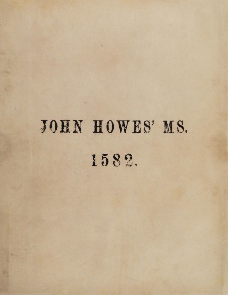JOHN HOWES' MS. 1908 2%.