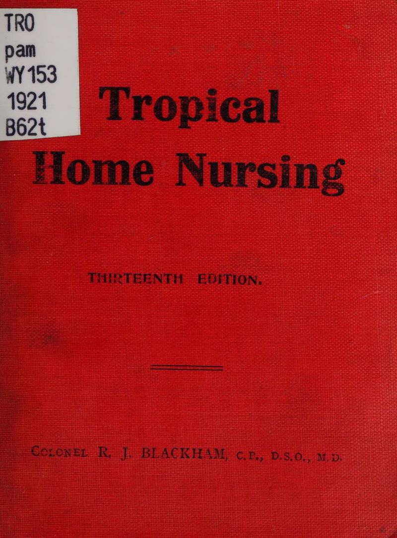 Tropical Home Nursing THIRTEENTH EDITION, S Goorer © | BLACKHAM co pac. uo.
