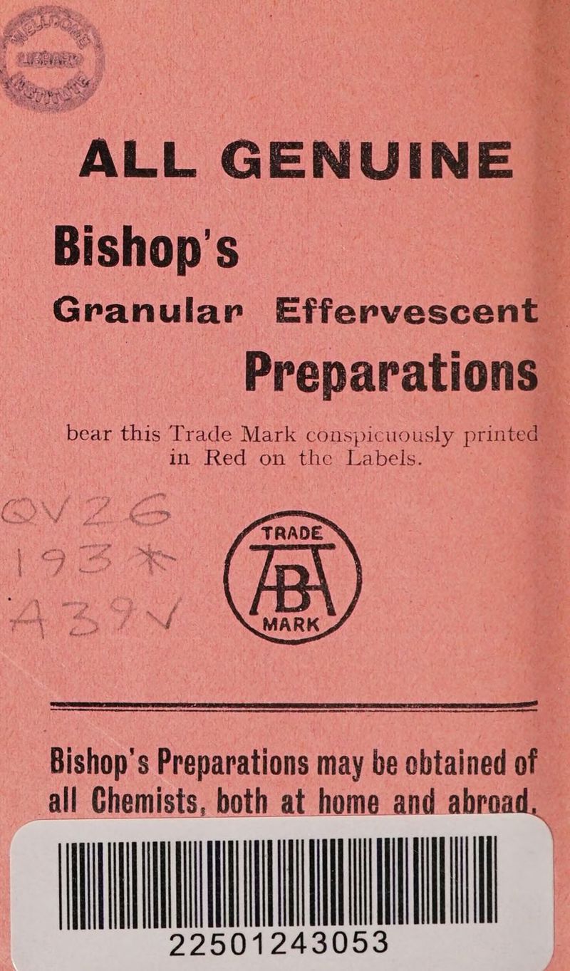Se Per <a ie “eae. el ie Bishop's Preparations may be obtained of all Chemists, both at home and abroad, WINNT 22501243053 ¥