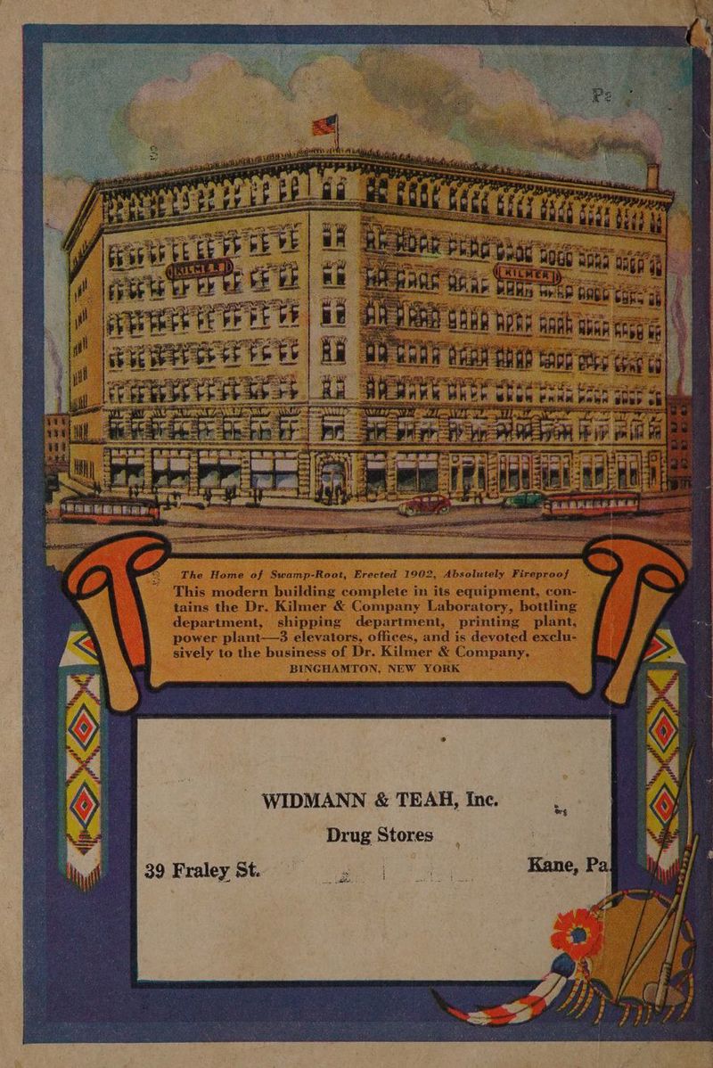 The Home of Swamp-Root, Erected 1902, Absointely Fireproof This modern building complete in its equipment, con- tains the Dr. Kilmer &amp; Company Laboratory, bottling department, shipping department, printing plant, power plant-——3 elevators, offices, and is devoted exclu- sively to the business of Dr. Kilmer &amp; Company. BINGHAMTON, NEW YORK 39 Fraley St.