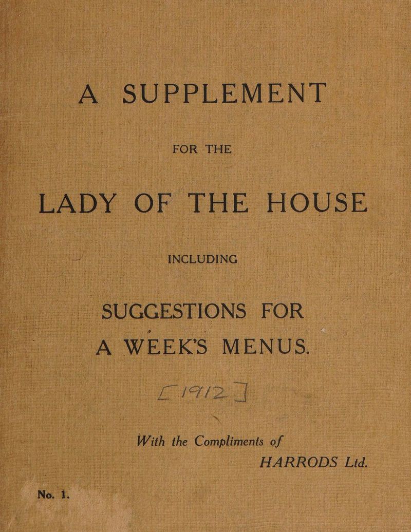 A SU PPLEMENT : LADY OF THE HOUSE INCLUDING _ SUGGESTIONS FOR nga - With the Compliments of HARRODS Lid.