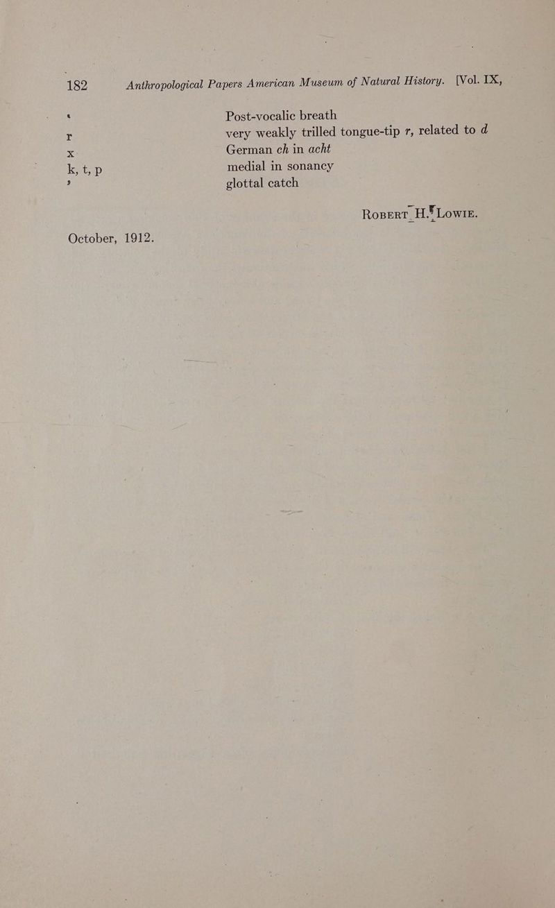 Post-vocalic breath r very weakly trilled tongue-tip 7, related to d x German ch in acht katep medial in sonancy Z glottal catch Rosert_H. Lowis. October, 1912.
