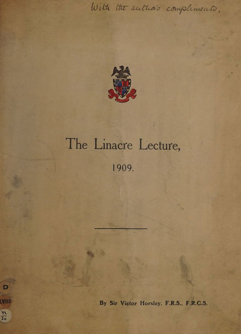 re Lecture, | Inac 1909. et be. L, Ses an ee « F. .C.S. vi tor Horsle , E.RS., _ By S ay ;