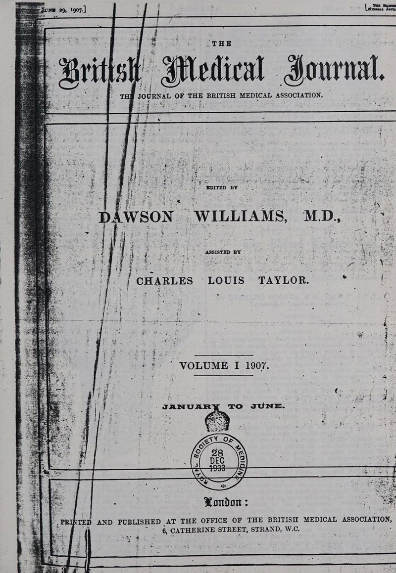 = Tes Bars Sewn: “ae eS ETRE AWSON WILLIAMS, MD, | >. ASSISTED BY ~ ; ki , Ger oe =P. * 4 @ wae ° Es m bic $ Be Pa rs. ~ : * ~ ATED AND PUBLISHED AT THE OFFICE OF THE BRITISIT MEDICAL ASSOCIATION, * 6, CATHERINE STREET, STRAND, W.C. “fh