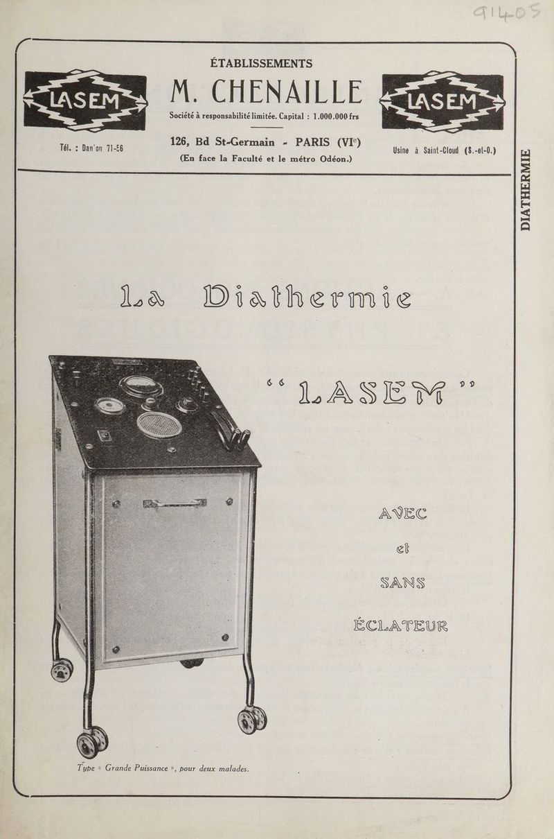 D ÉTABLISSEMENTS CHENAILLE Diathermie LASER AVEC ef SANS ÉCLATEUR deux malades. DIATHERMIE