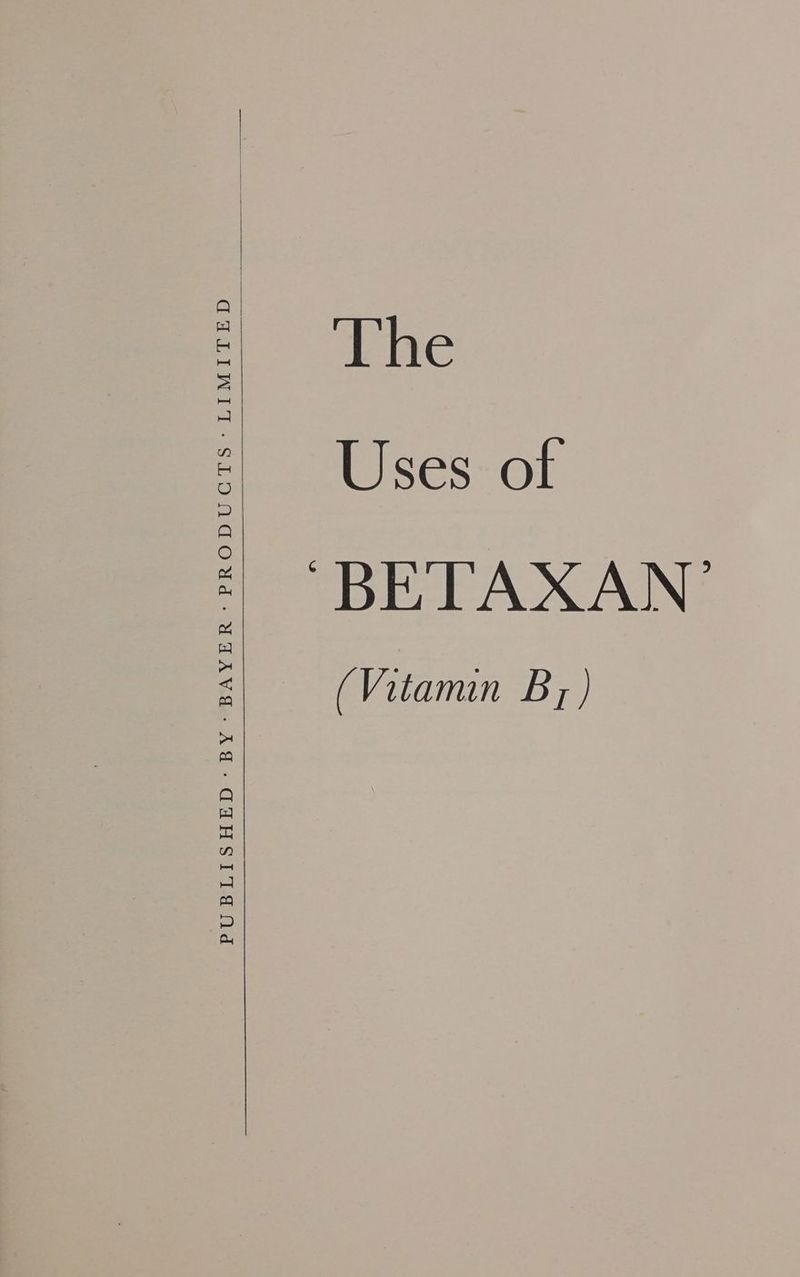 The Uses of “BETAXAN: (Vitamin By) GaLIWIT-SLONGOUd- UAAVE:- AL: CAHSITANd