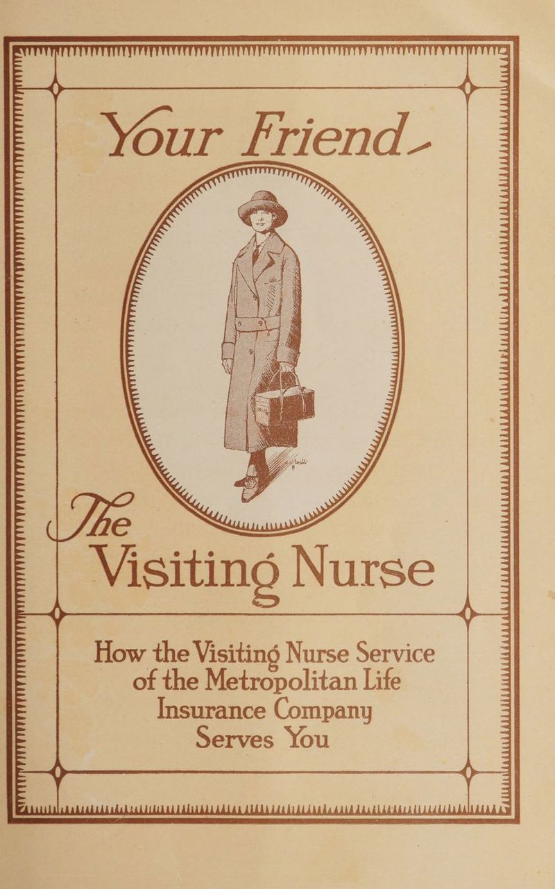 Ey How the Visiting Nurse Service of the Metropolitan Life Insurance Company Serves You