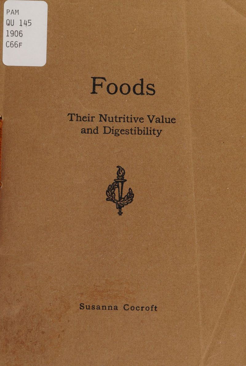 PUN. COOP. cea heme tine amen Lon, * Foods” and Digestibility Susanna Cocroft