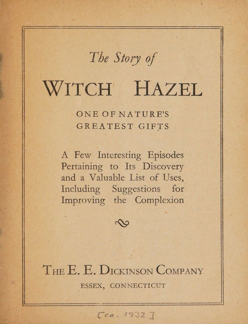 ONE OF NATURE'S GREATEST GIFTS <A Few Interesting Episodes Pertaining to Its Discovery and a Valuable List of Uses, Including Suggestions for Improving the Complexion ] WS ICKINSON CoMPANY ESSEX, CONNECTICUT