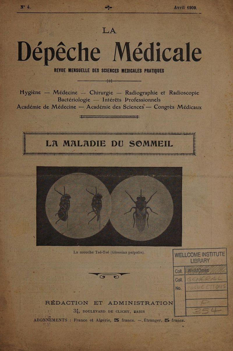 | Hygiène : — Médécine — Chirurgie — Radiographie et Radioscopie ; | Bactériologie — Intérêts Professionnels ee Académie de Médecine — Académie des Sciences — Congrès Médicaux 3 , A PRAlE. +14. A PRISE. he RS EU + Fos MELLCOME INSTITUTE | - LIBRA ARY RÉDACTION ET ADMINISTRATION nue BOULEVARD DE CLICHY, RARIS
